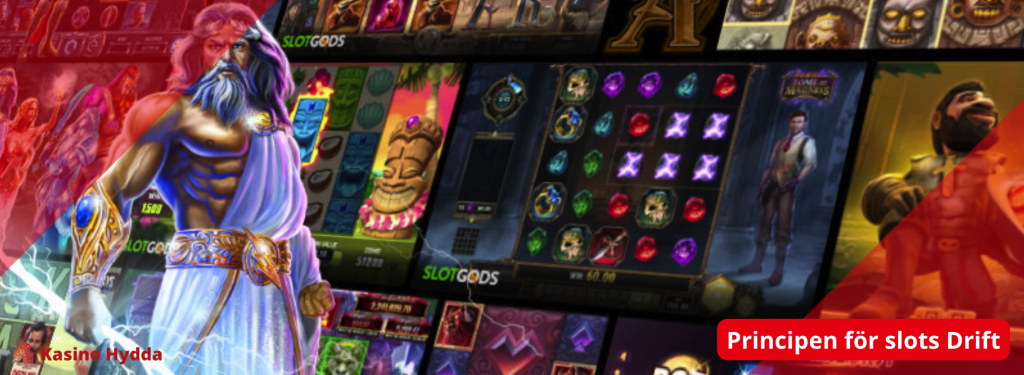 Principen för slots Drift